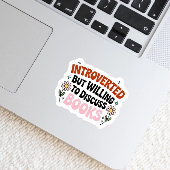 Introverted But Willing To Discuss Books Stickers